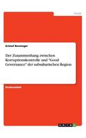 Der Zusammenhang zwischen Korruptionskontrolle und "Good Governance" der subsaharischen Region: (German)