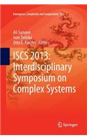 Iscs 2013: Interdisciplinary Symposium on Complex Systems