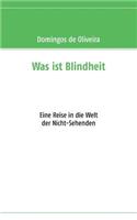 Was ist Blindheit
