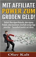 Mit Affiliate-Power zum grossen Geld!