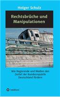 Rechtsbrüche und Manipulationen