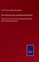Die Verfassung des norddeutschen Bundes