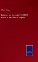 Questions and Answers on the XXXIX Articles of the Church of England
