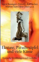 Extase, Paradiesapfel und viele Kusse