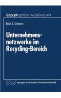 Unternehmensnetzwerke im Recycling-Bereich