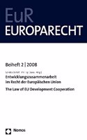 Entwicklungszusammenarbeit Im Recht Der Europaischen Union - The Law of EU Development Cooperation