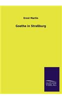 Goethe in Straßburg: (German)
