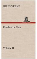 Keraban Le Tetu, Volume II
