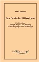 deutsche Ritterdrama des achtzehnten Jahrhunderts