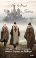 Zum Grab des Jakobus Band 2 - Magna Frisia und die Abtei zur Aue - Historischer Abenteuer-Roman uber die wahren Ursprunge des Jakobsweges