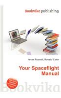 Your Spaceflight Manual: (English)