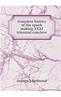 Complete History of the Epoch Making XXXI Triennial Conclave