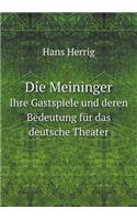 Die Meininger Ihre Gastspiele und deren Bëdeutung für das deutsche Theater