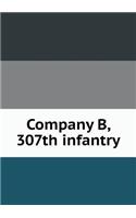 Company B, 307th Infantry