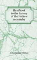 Handbook to the history of the Hebrew monarchy