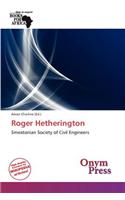 Roger Hetherington: (English)