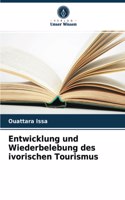 Entwicklung und Wiederbelebung des ivorischen Tourismus