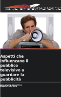 Aspetti che influenzano il pubblico televisivo a guardare la pubblicità