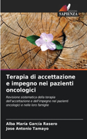 Terapia di accettazione e impegno nei pazienti oncologici