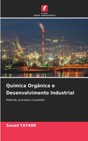 Química Orgânica e Desenvolvimento Industrial