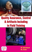 Quality Assurance, Control and Artifacts Including in Field Training for Medical and Paramedical Students