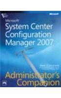 Microsoft System Center Configuration Manager 2007 Administrator’S Companion: Journalism