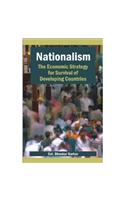 Nationalism the Economic Strategy for Survival of Developing Countries