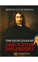 The Principles of DESCARTES PHILOSOPHY.