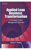 Applied Lean Business Transformation: A Complete Project Management Approach
