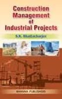 CONSTRUCTION MANAGEMENT OF INDUSTRIAL PROJECTS