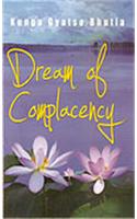 Dream of Complacency