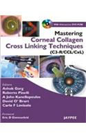 Mastering Corneal Collagen Cross Linking Techniques-(C3-R/CCL/Cxl) with DVD-ROM