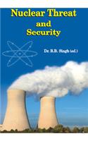 Nuclear Threat and Security