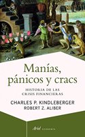 Manias, panicos y cracs: Historia de las crisis financieras