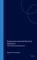 Explorations in Jewish Historical Experience