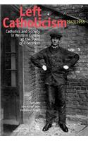 Left Catholicism, 1943-1955