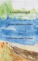 Gestaltningar - genom sällsamma möten: dikter