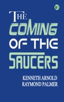 The Coming of the Saucers