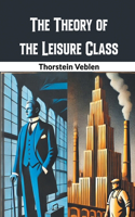 The Theory of the Leisure Class (Edition2024)