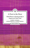 Foot in the Door: Dalit Women in Panchayati Raj in Gujarat and Tamil Nadu