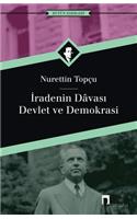 Iradenin Davasi: Devlet Ve Demokrasi