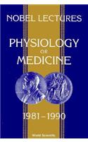 Nobel Lectures In Physiology Or Medicine 1981-1990