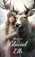 Glacial Elk