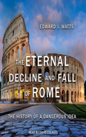 Eternal Decline and Fall of Rome