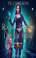 Rogue Agents on the Hunt: (5 Rogue Agents of Magic)