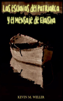 Las esclavas del patriarca y el mensaje de Elaisha