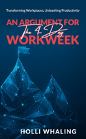 Argument for the 4 Day Work Week