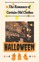 Hallowe'en Party: The Romance of Certain Old Clothes