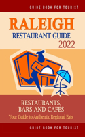 Raleigh Restaurant Guide 2022