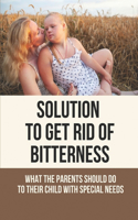 Solution To Get Rid Of Bitterness